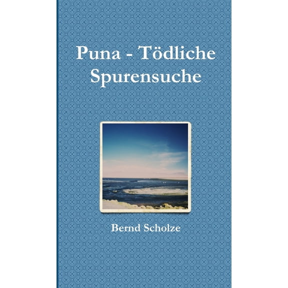 Puna - Tdliche Spurensuche, (Paperback)