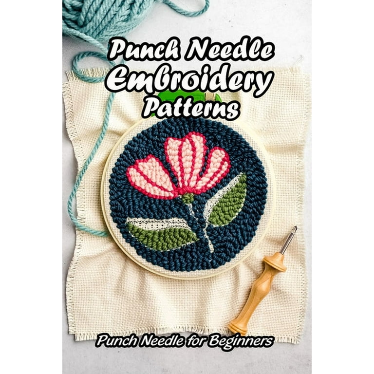 A Beginner's Guide to Punch Needle Embroidery