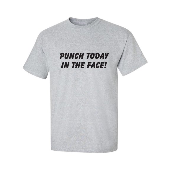 Punch Today In The Face! Adult Short Sleeve T-shirt