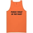 thumbnail image 1 of Punch Today In The Face! Neon Tank Top, 1 of 1