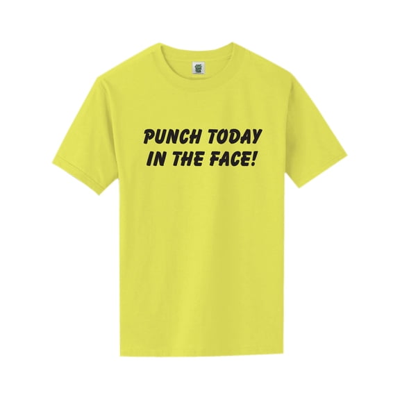 Punch Today In The Face! Short Sleeve Neon T-Shirt