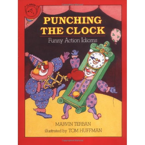 Pre-Owned Punching the Clock: Funny Action Idioms (Paperback) 0899198651 9780899198651