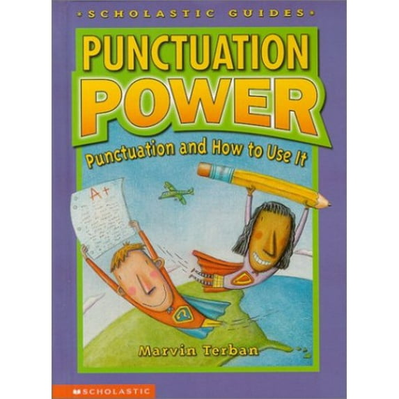 Pre-Owned Punctuation Power: Punctuation and How to Use It (Scholastic Guides), 9780590386739, 0590386735, Hardcover,