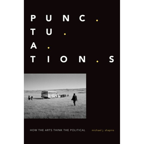 Pre-Owned Punctuations: How the Arts Think the Political Paperback