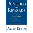 thumbnail image 1 of Pre-Owned Punished by Rewards: The Trouble with Gold Stars, Incentive Plans, A'S, Praise, and Other Bribes (Paperback) 0618001816 9780618001811, 1 of 1