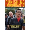 thumbnail image 1 of Pre-Owned Punishing Immigrants: Policy, Politics, and Injustice (New Perspectives in Crime, Deviance, and Law, 15), 9780814749036, 0814749038, Paperback,, 1 of 1