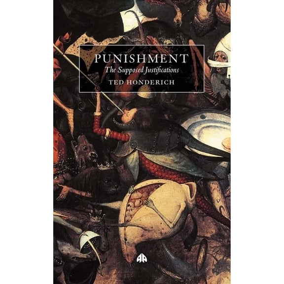 Pre-Owned Punishment: The Supposed Justifications Revisited (Paperback) 0745321313 9780745321318