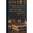 thumbnail image 1 of Punjab Customary Law. Vol. I-5, 6, 6 (rev. Ed.) 8, 8(b)-11, 11 (rev. Ed.) 12, 12 (rev. Ed.) 13-29.e; Volume 4 (Hardcover), 1 of 1
