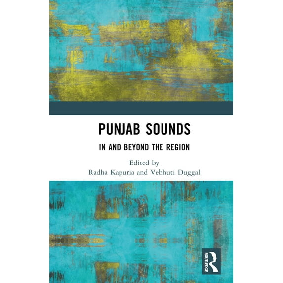 Punjab Sounds: In and Beyond the Region, (Hardcover)