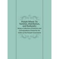 thumbnail image 1 of Punjab Wheat : Its Varieties, Distribution, and Husbandry Being a Collection of Statistics and Correspondence Printed by the Orders of the Punjab Government (Paperback), 1 of 1
