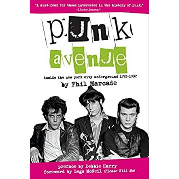 Pre-Owned Punk Avenue: Inside the New York City Underground, 1972-1982 (Paperback) 1941110495 9781941110492