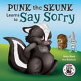thumbnail image 1 of Pre-Owned Punk the Skunk Learns to Say Sorry (Paperback) 1951292111 9781951292119, 1 of 2