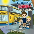 thumbnail image 1 of Punks & Lubby: Explorers: What Does Mummy Do at Work?, 1 of 1