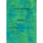 Punkt Nach Komma, Strich und Faden, Paperback