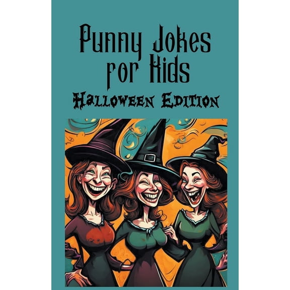 Punny Jokes for Kids Punny Jokes For Kids - Halloween Edition, (Paperback)