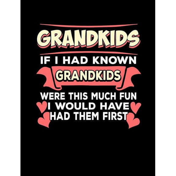Punny Notebooks Grandkids Quotes College Ruled, Multicolor, 100 Sheets