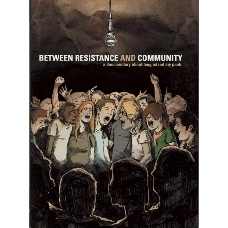 Punx: Between Resistance and Community: The Long Island Do-It-Yourself Punk  Scene (Other)