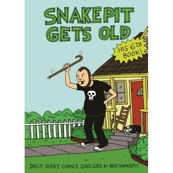 Punx: Snake Pit Gets Old: Daily Diary Comics 2010-2012 (Paperback)