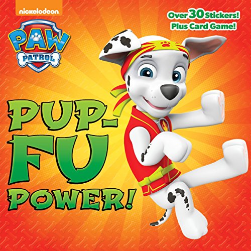 Pre-Owned Pup-Fu Power! (Paw Patrol) (Paperback) 0399555951 9780399555954