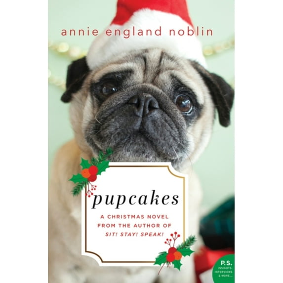 Pre-Owned Pupcakes: A Christmas Novel (Hardcover) 0062698389 9780062698384