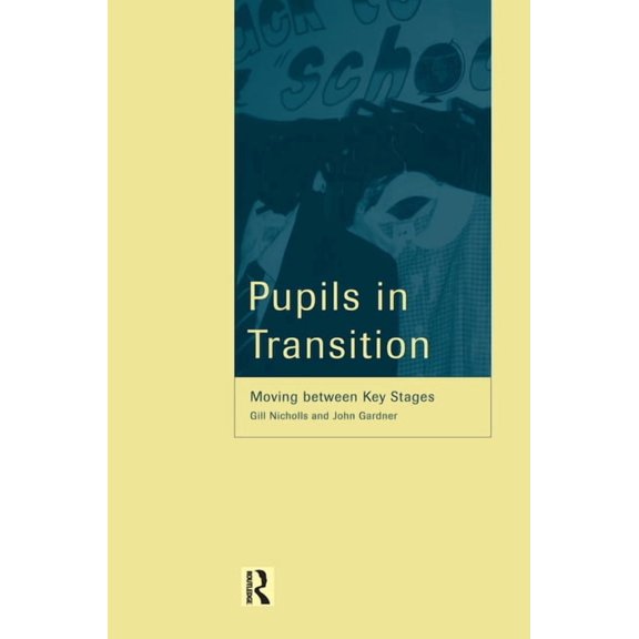 Pupils in Transition, (Paperback)