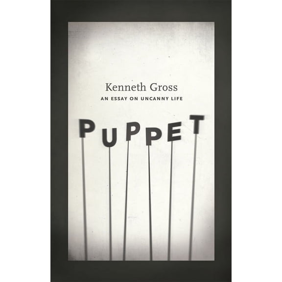 Puppet : An Essay on Uncanny Life (Paperback)