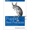 thumbnail image 1 of Puppet Best Practices: Design Patterns for Maintainable Code (Paperback), 1 of 2