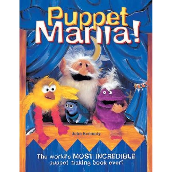 Pre-Owned Puppet Mania! by John Kennedy (Paperback), Children's Books/CRAFTS & HOBBIES / Crafts for Children, English