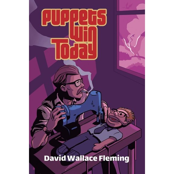 Puppets Win Today: A Humorous Fantasy Novel, (Paperback)