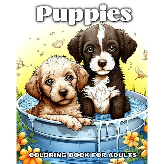 Puppies Coloring Book for Adults: Cute Puppy And Dog Illustrations to Color for Relaxation, (Paperback)