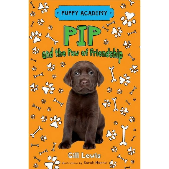 Puppy Academy Pip and the Paw of Friendship, Book 3, (Paperback)