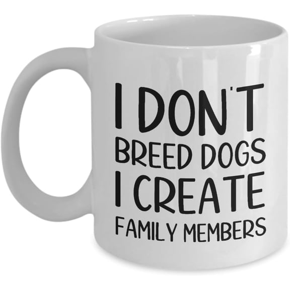 Puppy Breeder Themed Mug, Gifts For Men Or Women, Dog Breeder Coffee Cup, Family Members,11oz