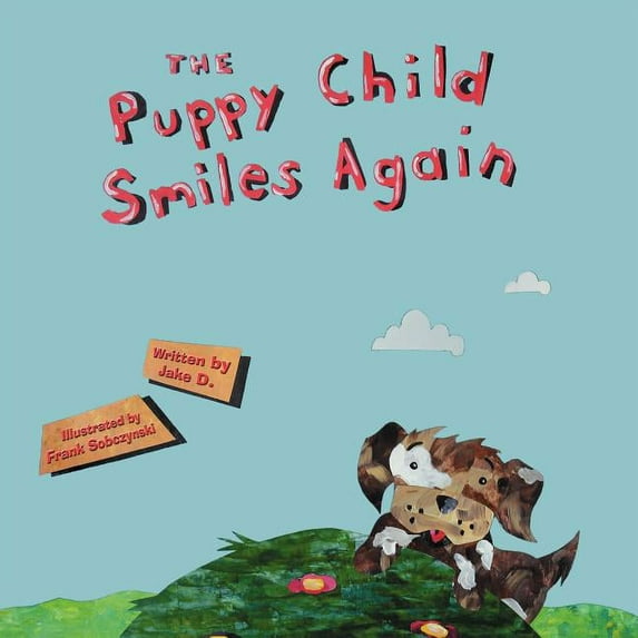 The Puppy Child Smiles Again, (Paperback)