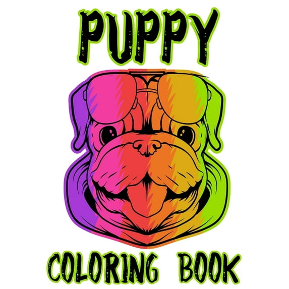 Puppy Coloring Book: Children's Coloring Activity Sheets With Adorable Designs Of Dogs, Illustrations To Trace And Color, (Paperback)
