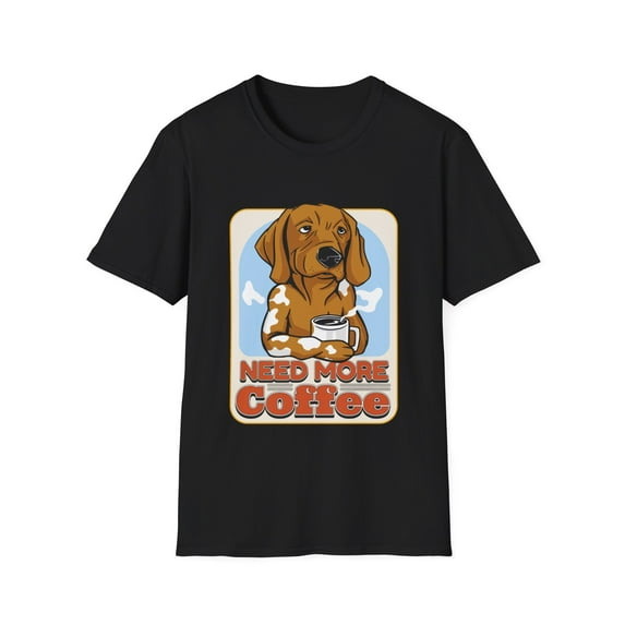 Puppy Dog Coffee Joe Need More Coffee Novelty Tees