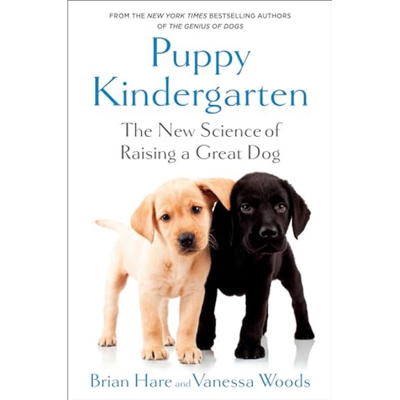 Pre-Owned Puppy Kindergarten: The New Science of Raising a Great Dog, 9780593231326, 0593231325, Hardcover,