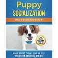 thumbnail image 1 of Pre-Owned Puppy Socialization: What It Is and How to Do It (Paperback) 1943634092 9781943634095, 1 of 1