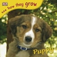 thumbnail image 1 of Pre-Owned Puppy (See How They Grow) (Paperback) 0756630193 9780756630195, 1 of 1