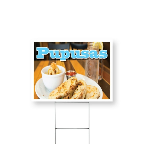 Pupusas Yard Sign 18 Inch x 24 Inch Single Sided Weatherproof Heavy-Duty Plastic with Stake | Authentic Salvadoran Cuisine, Freshly Made, Food Promotions | Made in USA