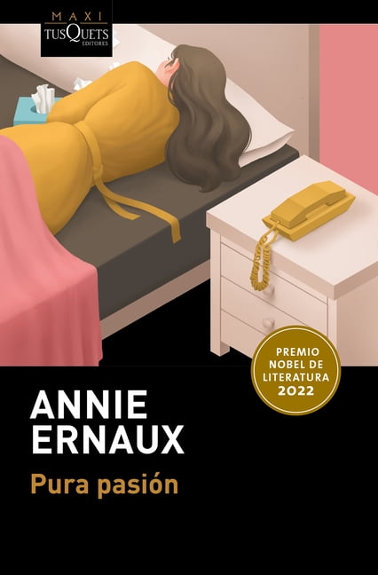 Pura PasiÃ³n. Premio Nobel de Literatura 2022 / Simple Passion. Winner of the Nobel Prize in Literature 2022, (Paperback)