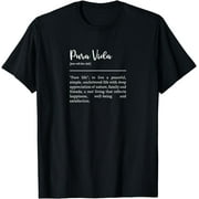 Pura Vida Definition In White Typographic Design T-Shirt