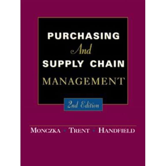 Purchasing and Supply Chain Management (Hardcover) by Robert M Monczka, Robert J Trent, Robert B Handfield