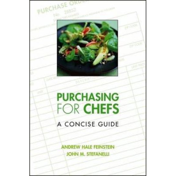 Pre-Owned Purchasing for Chefs: A Concise Guide (Paperback) 0471728985 9780471728986
