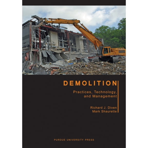 Pre-Owned Demolition: Practices, Technology, and Management (Hardcover) 1557535671 9781557535672
