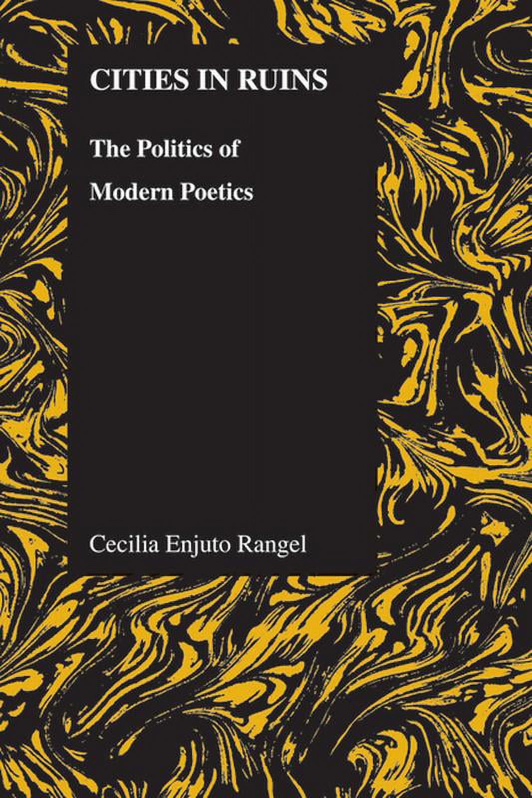Purdue Studies in Romance Literatures: Cities in Ruins: The Politics of Modern Poetics (Paperback)