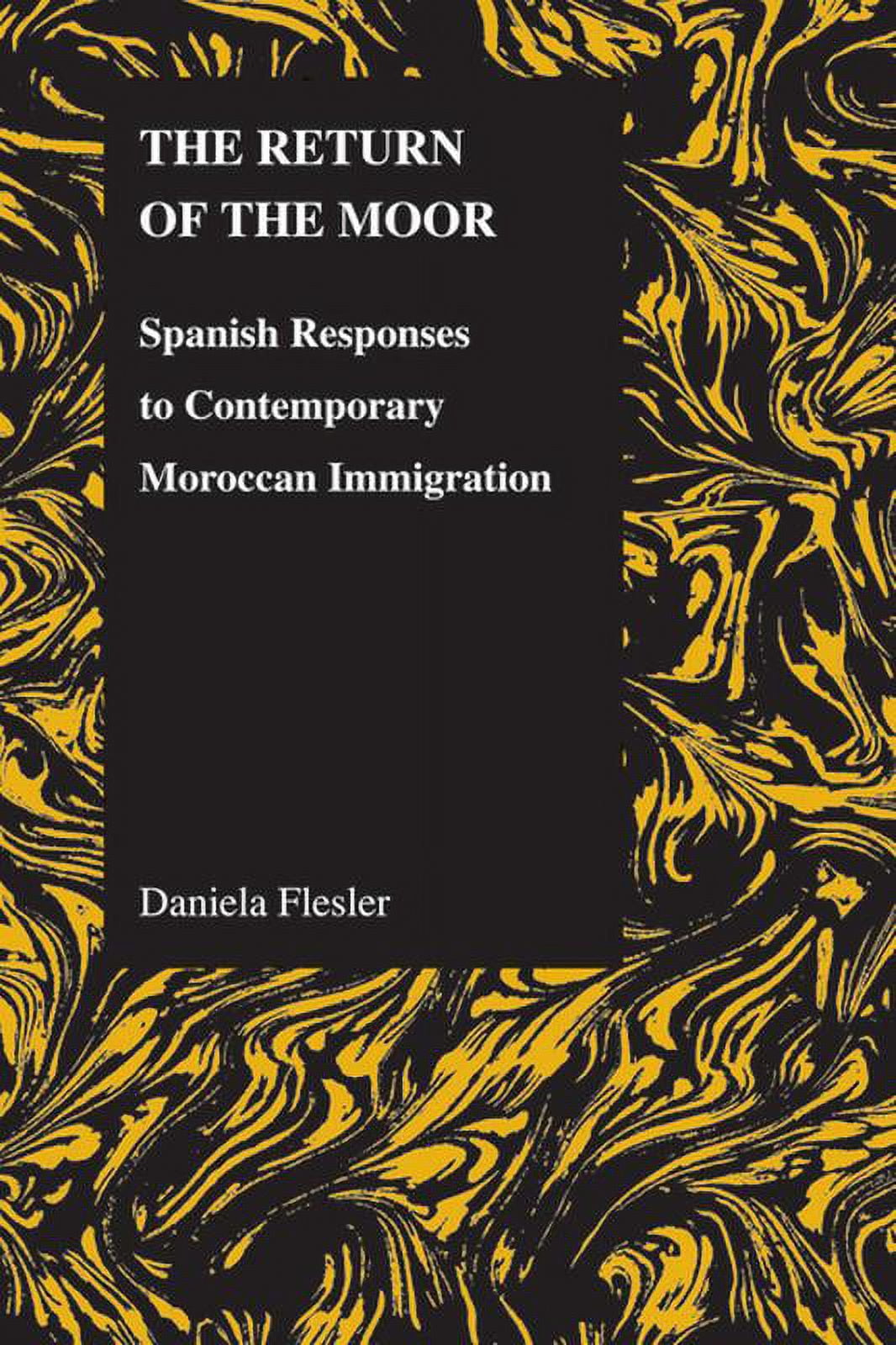 Purdue Studies in Romance Literatures The Return of the Moor: Spanish Responses to Contemporary ...