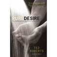 thumbnail image 1 of Pre-Owned Pure Desire: How One Man's Triumph Can Help Others Break Free from Sexual Temptation (Paperback) 0764215663 9780764215667, 1 of 1