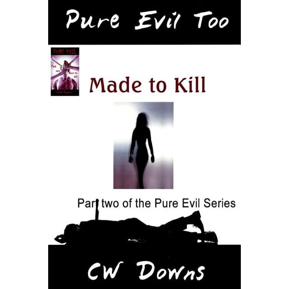 Pure Evil Pure Evil Too, (Paperback)