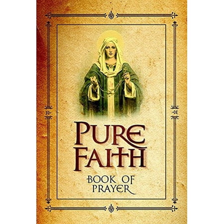 Pre-Owned Pure Faith - Book of Prayer (Hardcover) 0983092346 9780983092346