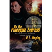Pure Genius On the Pineapple Express Volume 2, Book 2, Paperback